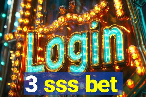 3 sss bet